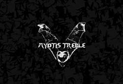 Myotis Treble : Myotis Treble